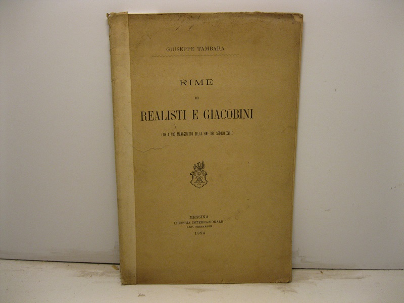 Rime di realisti e giacobini (un altro manoscritto della fine del secolo XVIII)